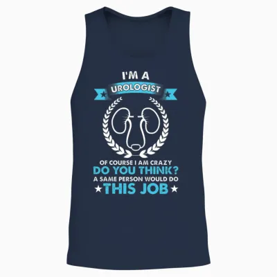 Im a Urologist Doctor Urology Professional Gift Unisex Tank Top - Navy
