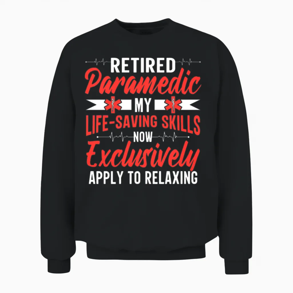 Retirement Party Ambulance First Aid Emt Retired Unisex Sweatshirt in Black
