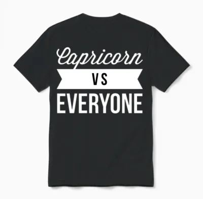 Capricorn vs Everyone Unisex T-Shirt - Black