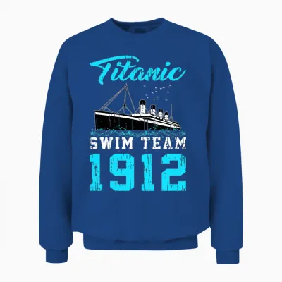 Natation 1912 Titanic Swim Team Swimmer T-Shirt Haut De Gamme Unisex Sweatshirt - Royal