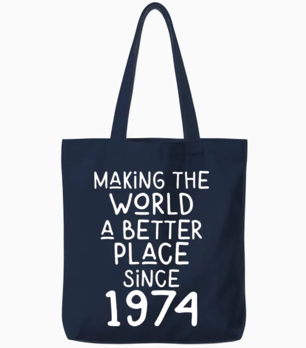 Making the World a Better Place Since 1974 Tote Bags in Navy