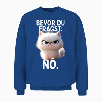 T-Shirt with German Text "bevor Du Fragst Nö" Cat Morgenmuffel No Office Cat Unisex Sweatshirt - Royal