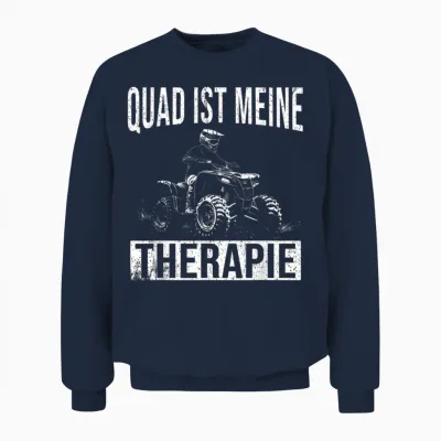 Quad Ist Meine Therapie Quadfahrer Offroad Atv Unisex Sweatshirt - Navy