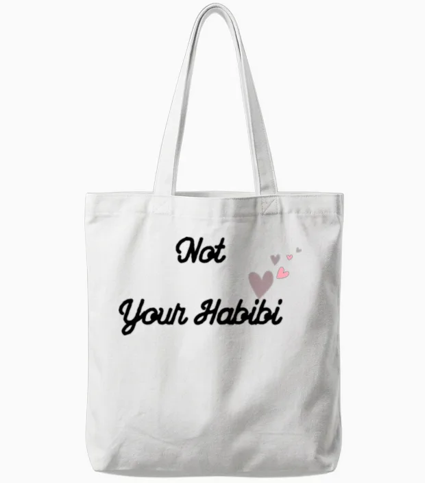 Not Your Habibi Tote Bags in White