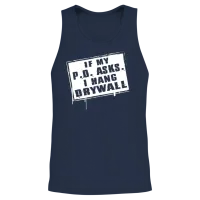Drywaller - if My P O Asks I Hang Drywall Unisex Tank Top - Navy – 2