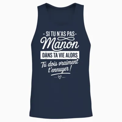 Si Tu N'a Pas Manon Dans Ta Vie Gift Funny Humor Unisex Tank Top - Navy