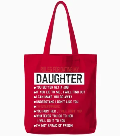 Rules for Dating My Daughter Tote Bags - Red