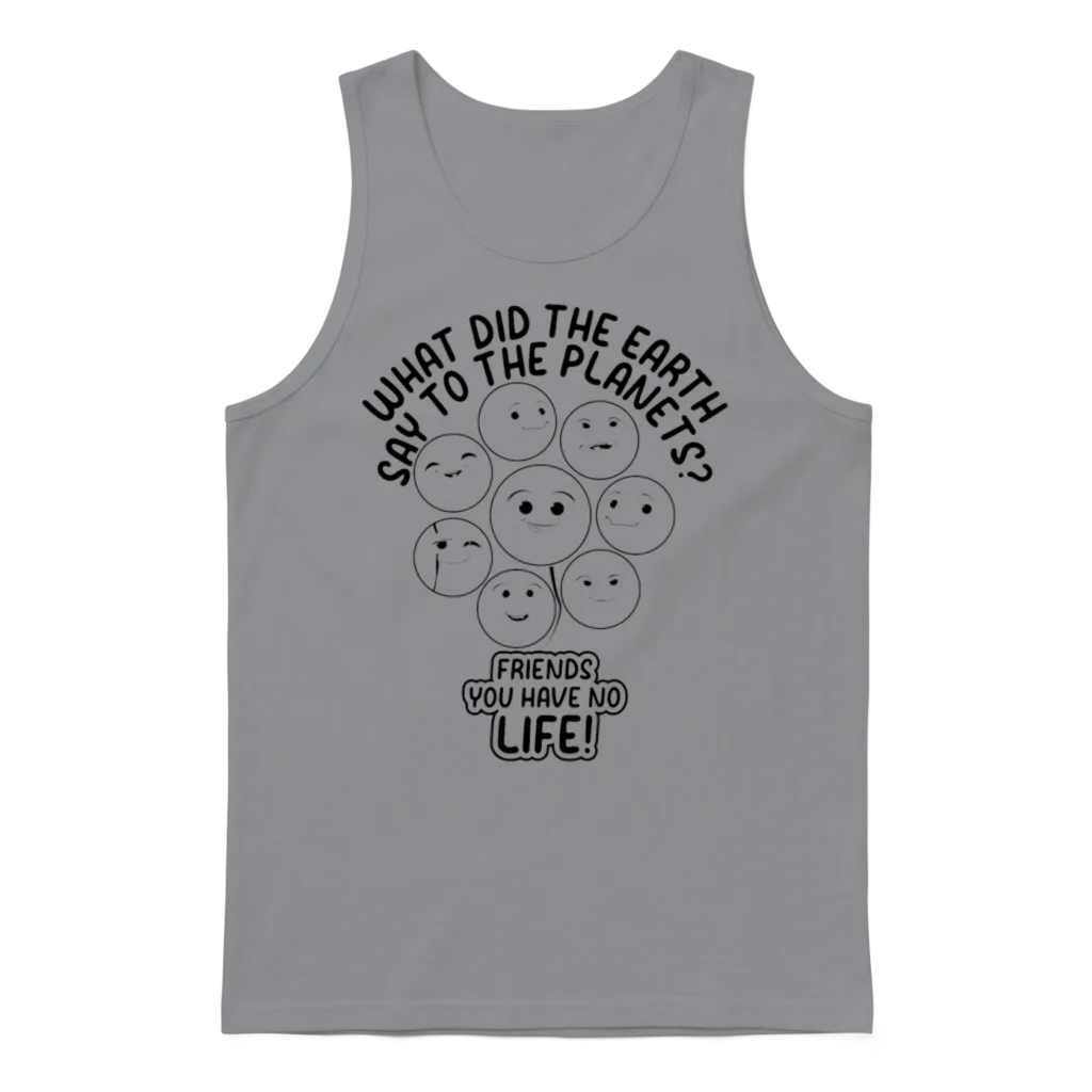 Space Travel Funny Planets - Funny Solar System Unisex Tank Top - Sport Grey