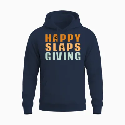 Happy Slapsgiving Funny Unisex Hoodie - Navy