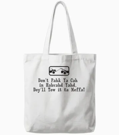 Funny Cute Boston Accent Tote Bags - White