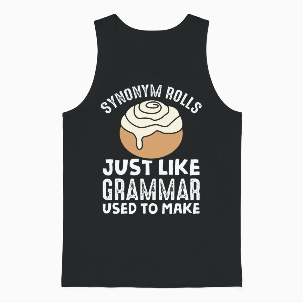 Synonym Rolls Meme English Grammar Teacher Pun Unisex Tank Top in Black