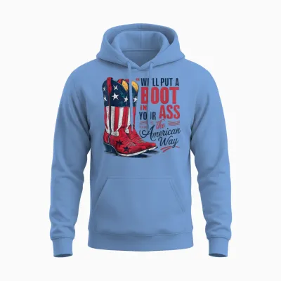 We'll Put a Boot in Your Ass Western Cowgirl 4th of July Unisex Hoodie - Carolina Blue