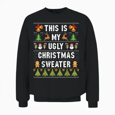 This Is My Ugly Sweater Funny Christmas Short Sleeve Unisex Sweatshirt - Black