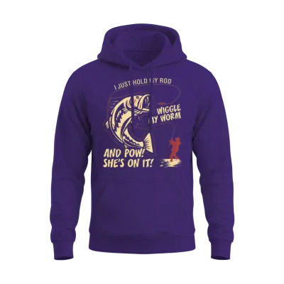 I Just Hold My Rod Wiggle My Worm and Pow Unisex Hoodie - Purple