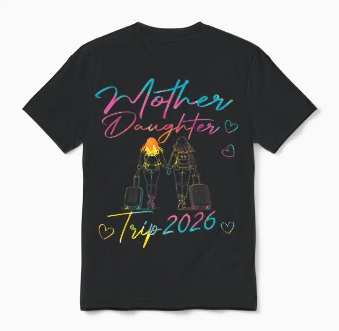 Mutter Tochter Reise 2026 Unisex T-Shirt in Black