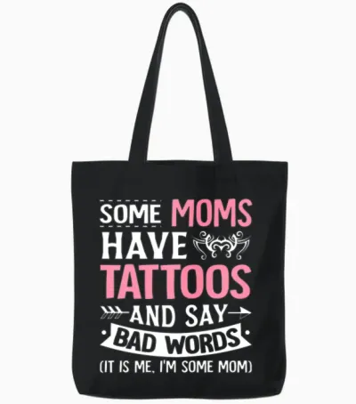 Moms Tattoos Bad Words Tattooed Inked Mom Tote Bags - Black