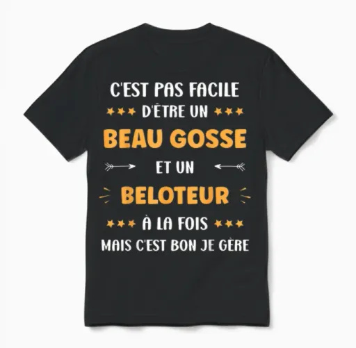 Belote Super Beloteur Humour Beau Gosse Beloteur T-Shirt, Black, S Unisex T-Shirt - Black