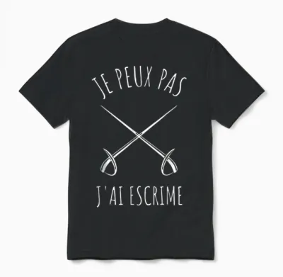 Je Peux Pas J'ai Fencing Game Gift T-Shirt, Black, S Unisex T-Shirt - Black