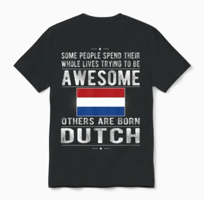 Proud Dutch Flag Netherlands Heritage Dutch Roots Unisex T-Shirt - Black
