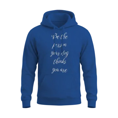 Dog Sayings, Dog Short Quote, Dog Phrases Unisex Hoodie - Royal