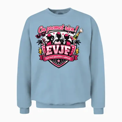 Evjf Femme Future Mariée Humour Original on Promet Rien ! Unisex Sweatshirt - Light Blue