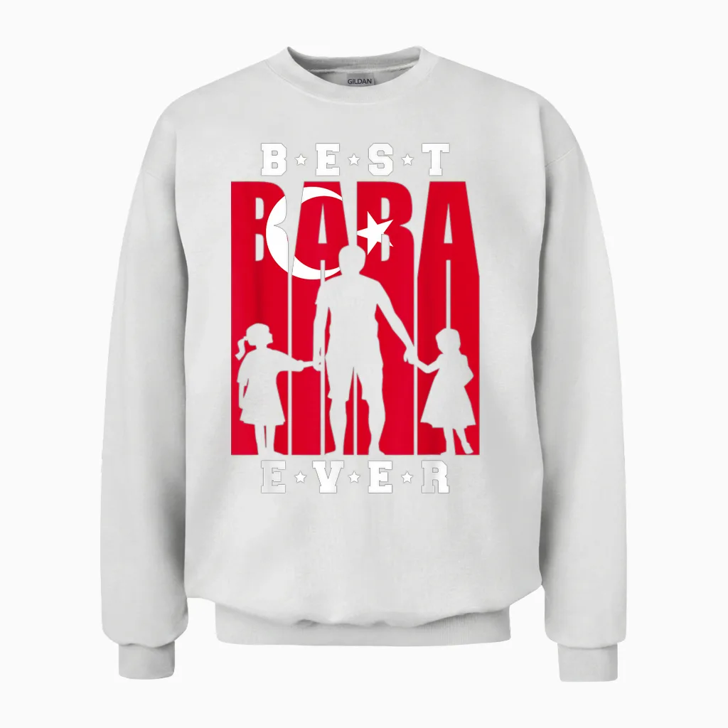 Baba Türk Bayragi Baba Dogum Günü Hediyesi Türkischer Vater Unisex Sweatshirt in White