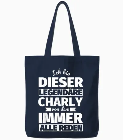 Charly Vorname Lustig Ich Bin Diese Legendäre Tote Bags - Navy