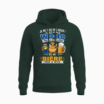 Je Ne Suis Pas Vieux J'ai Juste Besoin De Wd 40 Pour Les Unisex Hoodie - Forest