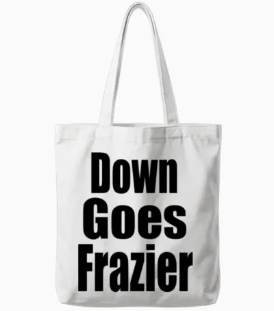 Down Goes Frazier Tote Bags - White