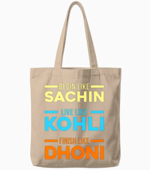 Begin Sachin Live Like Kohli Finish Dhoni Cricket Tote Bags in Natural