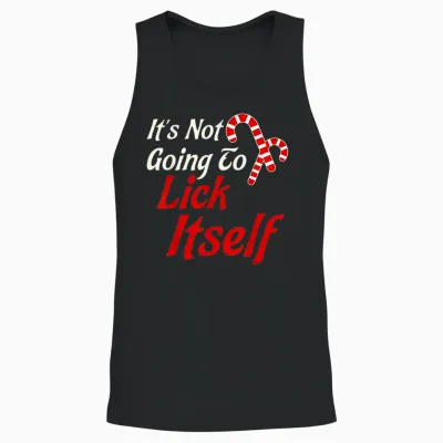 It's Not Going to Lick Itself Adult Short Sleeve Funny Christmas Unisex Tank Top - Black