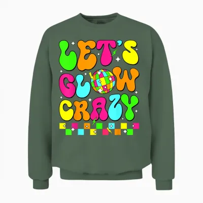 Let's Crazy Retro Birthday Party Glowing 80s 90s Group Team Unisex Sweatshirt - Military Green