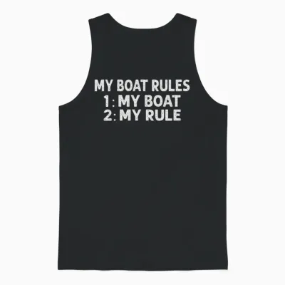 My Boat Rules 1: My Boat 2: My Rule - Funny Fisher Unisex Tank Top - Black