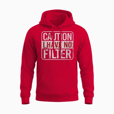 Caution I Have No Filter Funny Sarcastic Humor Short Sleeve Unisex Hoodie - Red