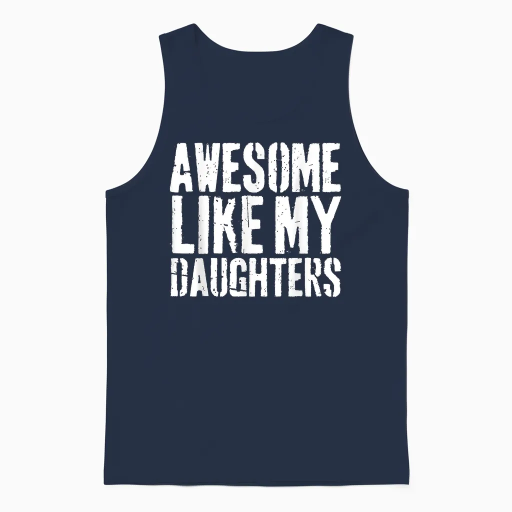 Awesome Like My Daughters Funny Father Girl Father Unisex Tank Top in Navy