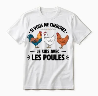 Si Vous Cherchez Me Je Suis Avec Les Poules Funny Farmer Unisex T-Shirt - White