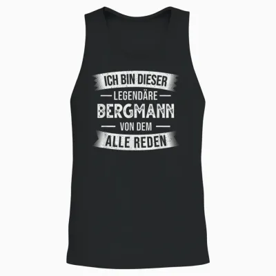 Bergbau Bergarbeiter Ich Bin Dieser Legendäre Bergmann T-Shirt, Black Unisex Tank Top - Black