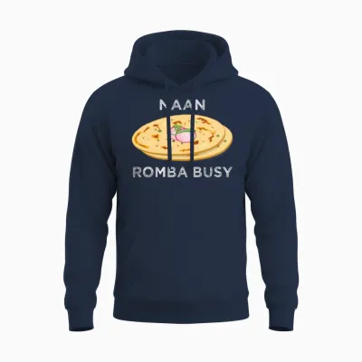 Naan Romba Busy Naan Bread Tamil India Chennai Unisex Hoodie - Navy