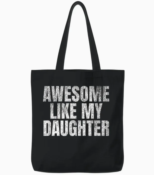 Super Wie Meine Tochter, Lustiger Vatertag Tote Bags in Black