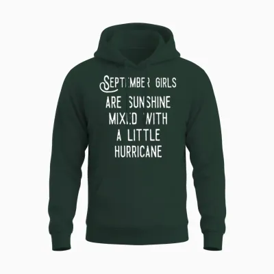 September Girls Are Sunshine Mixed Unisex Hoodie - Forest