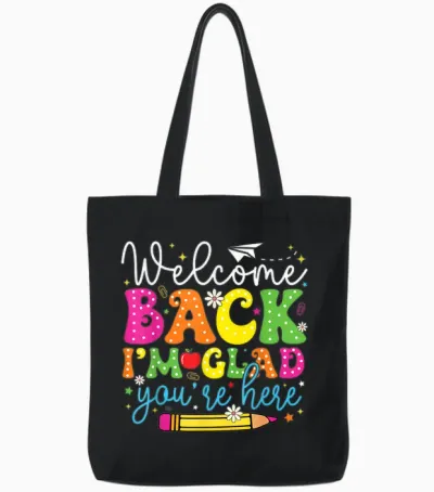 Welcome Back I'm Glad You're Here Back to School Teacher Tote Bags - Black