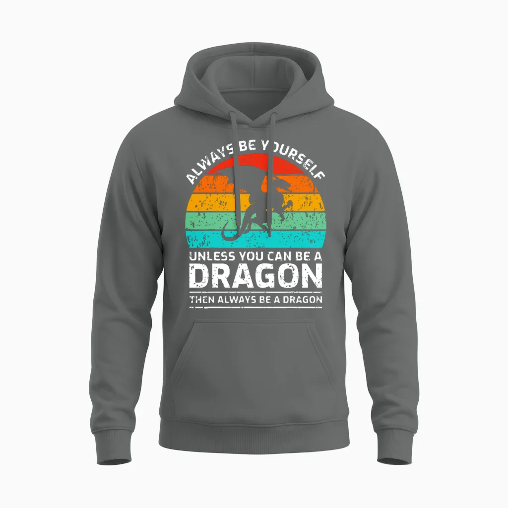 Always Be Yourself Unless You Can Be a Dragon Unisex Hoodie in Graphite Heather