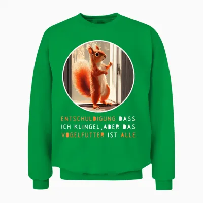 Funny Squirrel Outfit Home and Garden Saying Design T-Shirt, Black Unisex Sweatshirt - Irish Green