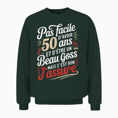 50th Birthday Man Funny Gift Idea Funny Unisex Sweatshirt - Forest