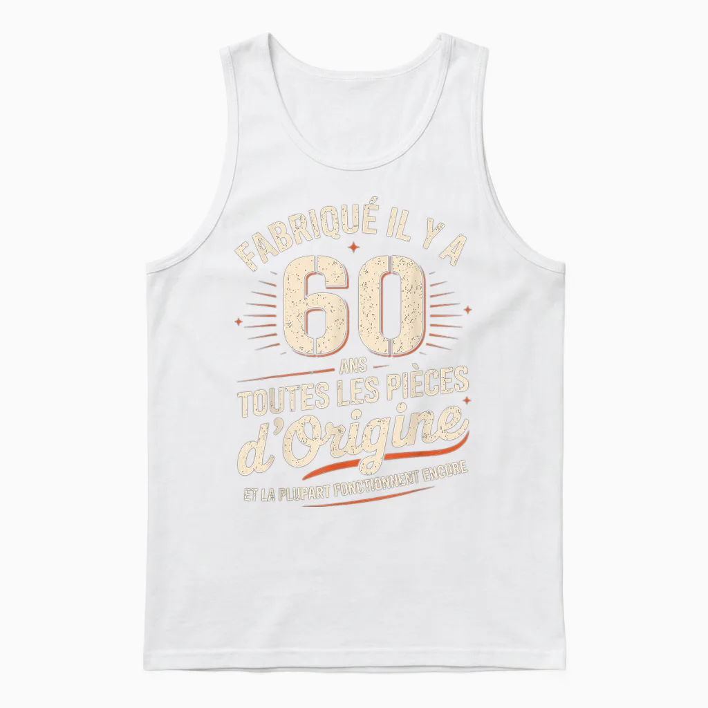 Humour 60 Years Birthday Gift Original 60 Years Man Unisex Tank Top in White