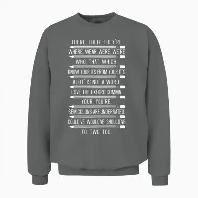 Funny Grammar Police Grammar Nazy English Teacher Unisex Sweatshirt - Graphite Heather