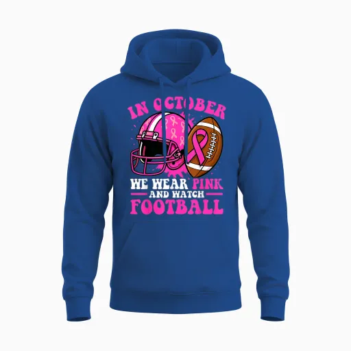 Breast Cancer Awarenes Women in October We Wear Pink Unisex Hoodie - Royal