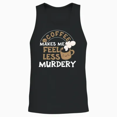 Wos Coffee Makes Me Feel Less Murdery Unisex Tank Top - Black