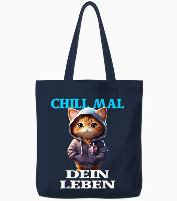 Chill Mal Dein Leben I Keep Cool Sprüche Mit Katze Design Tote Bags in Navy