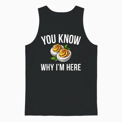 Deviled Egg You Know Why I'm Here Thanksgiving Unisex Tank Top - Black